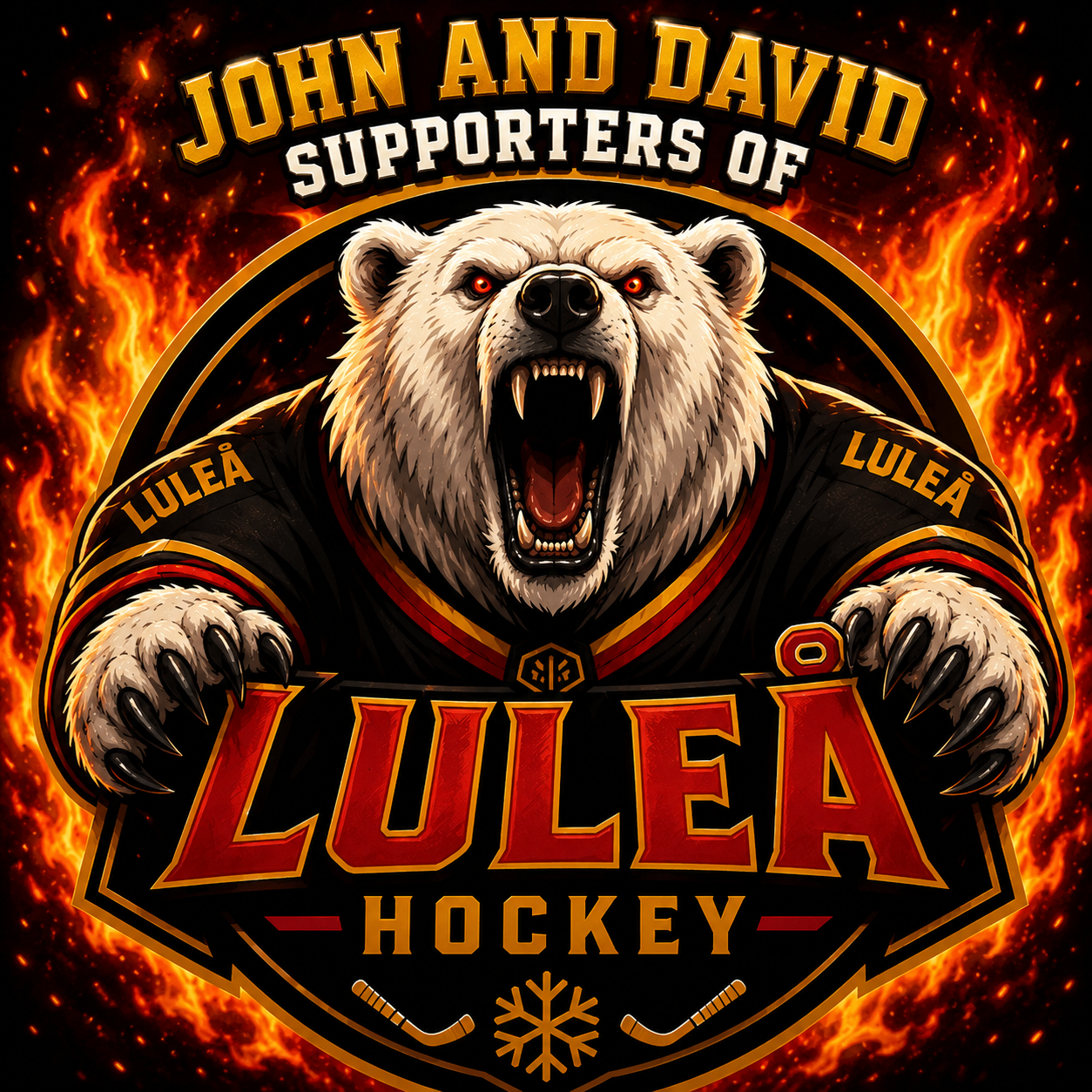 Emblem: a roaring bear in a Luleå jersey framed by flames, over the words John and David, Supporters of Luleå Hockey